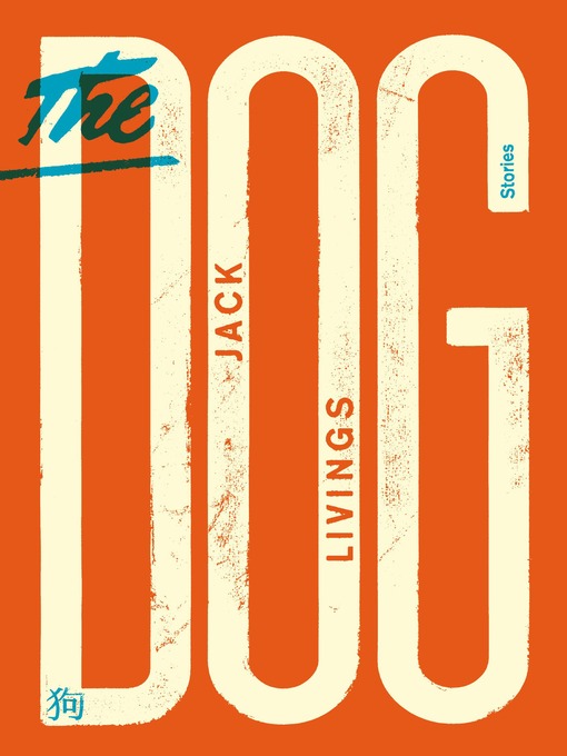 Title details for The Dog by Jack Livings - Wait list